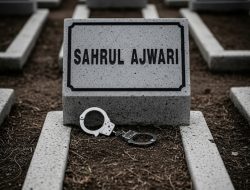 Keadilan Untuk Sahrul Ajwari Telah Ikut Terkubur Bersama Tubuh Almarhum