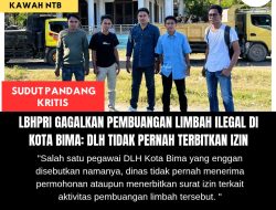 LBHPRI Gagalkan Pembuangan Limbah Ilegal Di Kota Bima: DLH Tidak Pernah Terbitkan Izin