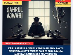 Kasus Sahrul Ajwari: Kamera Hilang, Fakta Dibungkam Sat Reskrim Polres Bima Diduga Mainkan Sandiwara Penyelidikan