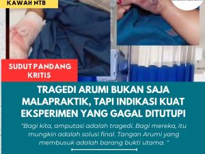 Tragedi Arumi Bukan Saja Malapraktik, Tapi Indikasi Kuat Eksperimen Gagal yang Ditutupi