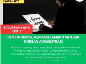 Di Meja Sekda, Aspirasi Lambitu Menjadi Korban Administrasi