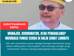 Manajer, Koordinator, Atau Penghalang? Membaca Fungsi Sekda Di Balik Surat Lambitu