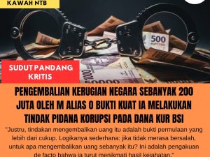 Pengembalian Kerugian Negara Sebanyak 200 Juta Oleh M Alias O Bukti Kuat Ia Melakukan Tindak Pidana Korupsi Pada Dana KUR BSI