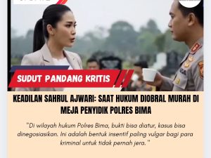 Keadilan Sahrul Ajwari: Saat Hukum Diobral Murah di Meja Penyidik Polres Bima