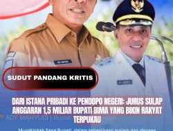 Dari Istana Pribadi ke Pendopo Negeri: Jurus Sulap Anggaran 1,5 Miliar Bupati Bima yang Bikin Rakyat Terpukau