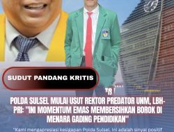 Polda Sulsel Mulai Usut Rektor Predator UNM, LBH-PRI: “Ini Momentum Emas Membersihkan Borok di Menara Gading Pendidikan”