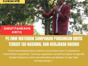 PC IMM Mataram Sampaikan Pandangan Kritis Terkait Isu Nasional Dan Kebijakan Daerah