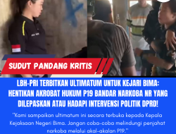 LBH-PRI Terbitkan Ultimatum untuk Kejari Bima: Hentikan Akrobat Hukum P19 Bandar Narkoba NR yang Dilepaskan atau Hadapi Intervensi Politik DPRD!