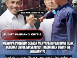 Mengapa Program Selasa Menyapa Bupati Bima Tidak Berguna Untuk Masyarakat Kabupaten Bima? Ini Alasannya! 