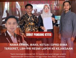 Nama Erwin, Wakil Ketua I DPRD Bima Terseret, LBH-PRI Resmi Lapor ke Kejaksaan