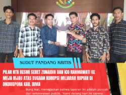 PILAR NTB Resmi Seret Zunaidin dan Ico Rahmawati ke Meja Hijau atas Dugaan Korupsi Miliaran Rupiah di Dikbudpora Kab. Bima