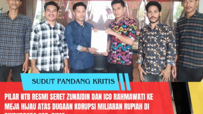 PILAR NTB Resmi Seret Zunaidin dan Ico Rahmawati ke Meja Hijau atas Dugaan Korupsi Miliaran Rupiah di Dikbudpora Kab. Bima
