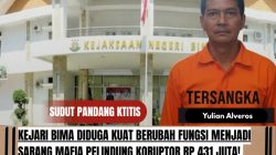 Kejari Bima Diduga Kuat Berubah Fungsi Menjadi Sarang Mafia Pelindung Koruptor Rp 431 Juta! 