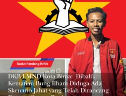 DKB LMND Kota Bima: Dibalik Kematian Bung Ilham Diduga Ada Skenario Jahat yang Telah Dirancang Dengan Sangat Rapi