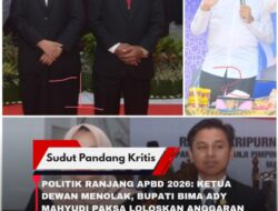 POLITIK RANJANG APBD 2026: Ketua Dewan Menolak, Bupati Bima Ady Mahyudi Paksa Loloskan Anggaran Lewat Tanda Tangan Istri!