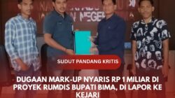 Dugaan Mark-Up Nyaris Rp 1 Miliar di Proyek Rumdis Bupati Bima, di Lapor ke Kejari