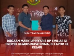 Dugaan Mark-Up Nyaris Rp 1 Miliar di Proyek Rumdis Bupati Bima, di Lapor ke Kejari