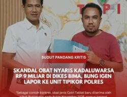 Skandal Obat Nyaris Kadaluwarsa Rp 9 Miliar di Dikes Bima, Bung Igen Lapor ke Unit Tipikor Polres