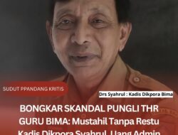 BONGKAR SKANDAL PUNGLI GURU BIMA: Mustahil Tanpa Restu Kadis Dikpora Syahrul, Uang Admin Dinas Jadi Bukti Telanjang!