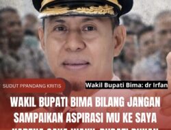 WAKIL BUPATI BIMA bilang jangan sampaikan aspirasi mu ke saya karena saya wakil Bupati bukan Bupati 