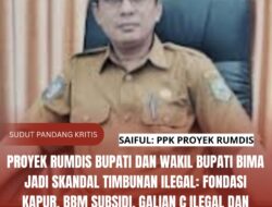 Proyek Rumdis Bupati dan Wakil Bupati Bima Jadi Skandal Timbunan Ilegal: Fondasi Kapur, BBM Subsidi, Galian C Ilegal dan Bobroknya Pengawasan PPK Saiful!