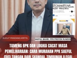 Tameng BPK dan Logika Cacat Masa Pemeliharaan: Cara Murahan PPK Saeful Cuci Tangan dari Skandal Timbunan Ilegal Rumdis Bima!