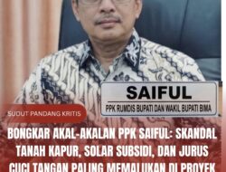 Bongkar Akal-Akalan PPK Saiful: Skandal Tanah Kapur, Solar Subsidi, dan Jurus Cuci Tangan Paling Memalukan di Proyek Rumdis Bupati dan Wakil Bupati Bima!