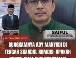 Bungkamnya Ady Mahyudi Di Tengah Skandal Rumdis: Apakah Bupati Bima Ikut Menikmati Orkestra Licik Saeful Bahri?